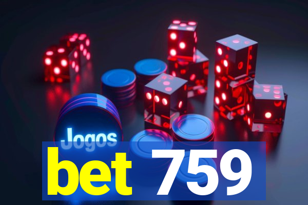 bet 759